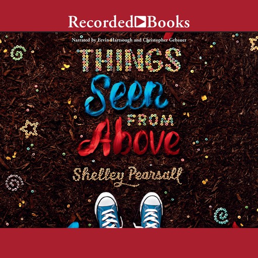 Things Seen From Above, Shelley Pearsall