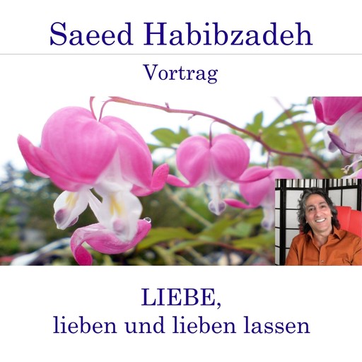 Liebe, lieben und lieben lassen, Saeed Habibzadeh