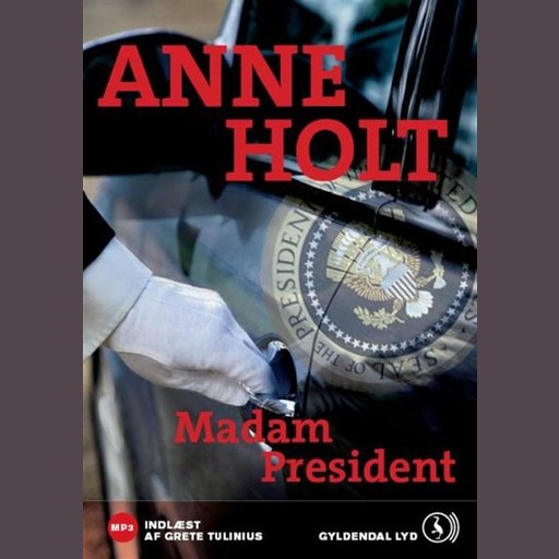 Madam President, Anne Holt