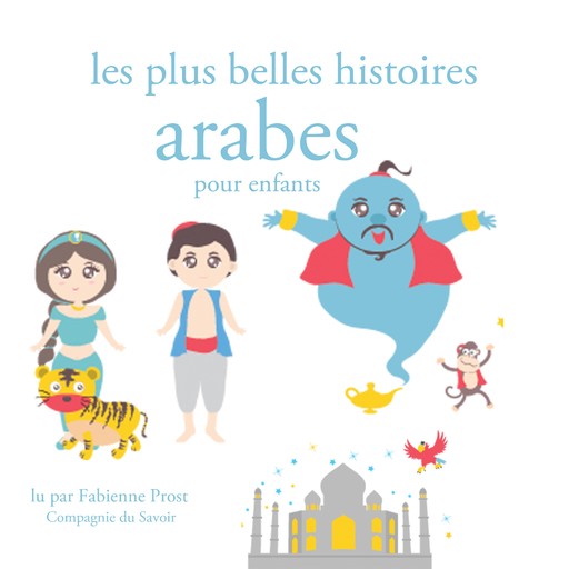 Les Plus Belles Histoires arabes pour les enfants, Charles Perrault, Hans Christian Andersen, Frères Grimm