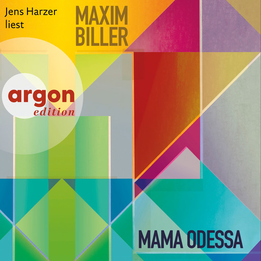 Mama Odessa (Ungekürzte Lesung), Maxim Biller