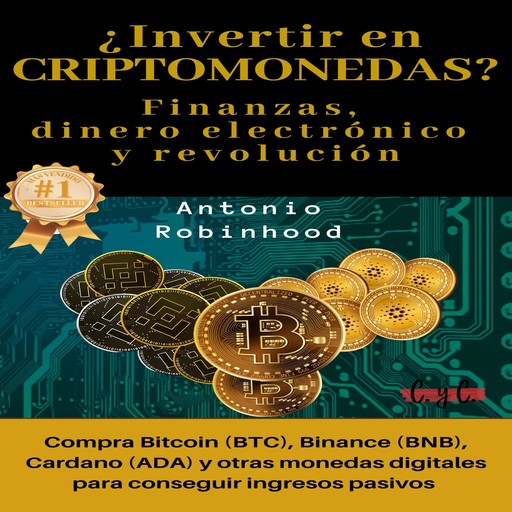 ¿Invertir en CRIPTOMONEDAS? Finanzas, dinero electrónico y revolución, Antonio Robinhood
