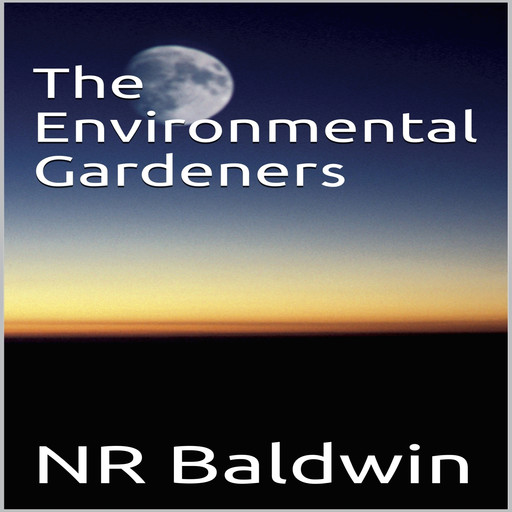 The Environmental Gardeners, NR Baldwin