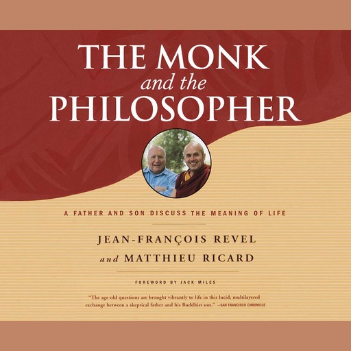 The Monk and the Philosopher, Matthieu Ricard, Jean-Francois Revel
