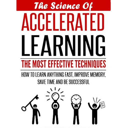 The Science Of Accelerated Learning, Mary Patricia