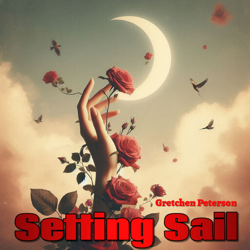 Setting Sail, Gretchen Peterson
