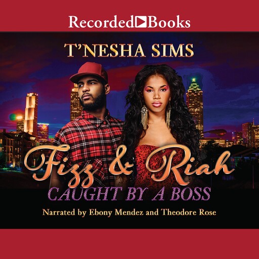 Fizz & Riah, T'Nesha Sims