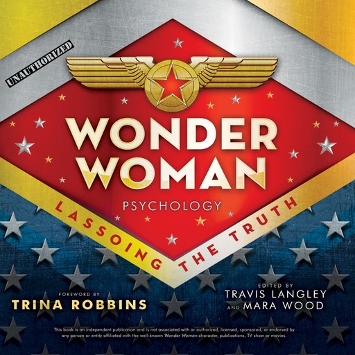 Wonder Woman Psychology, Travis Langley, Mara Wood