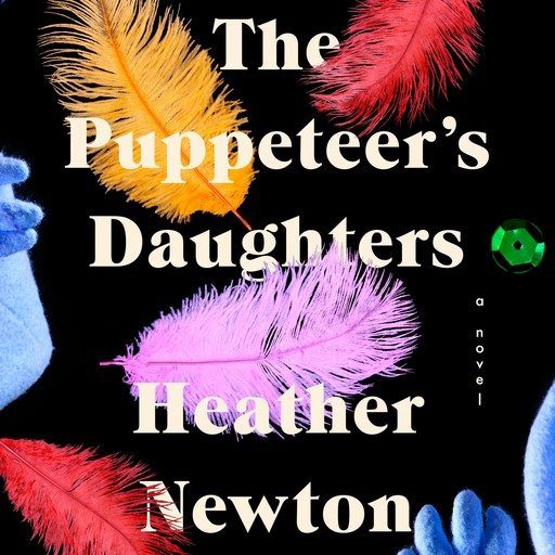 The Puppeteer's Daughters, Heather Newton