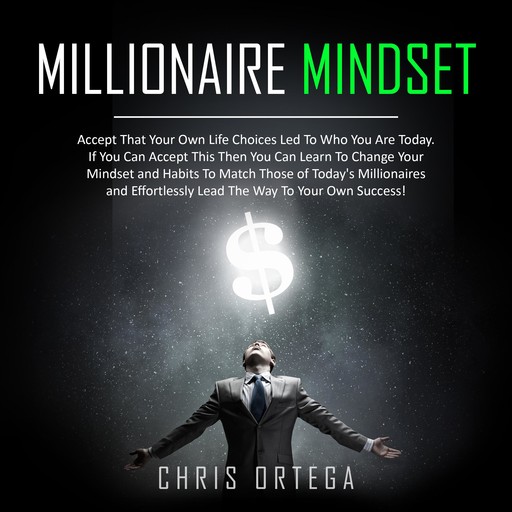 Millionaire Mindset, Chris Ortega