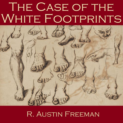 The Case of the White Footprints, R.Austin Freeman
