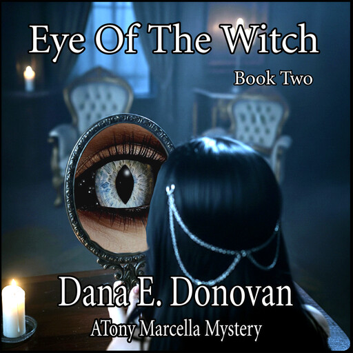 Eye of the Witch, Dana E. Donovan
