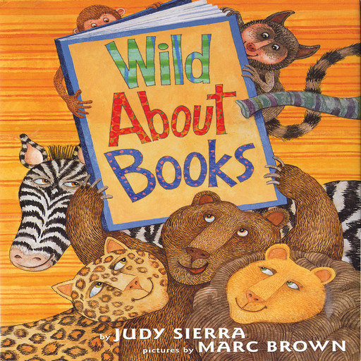 Wild About Books, Judy Sierra