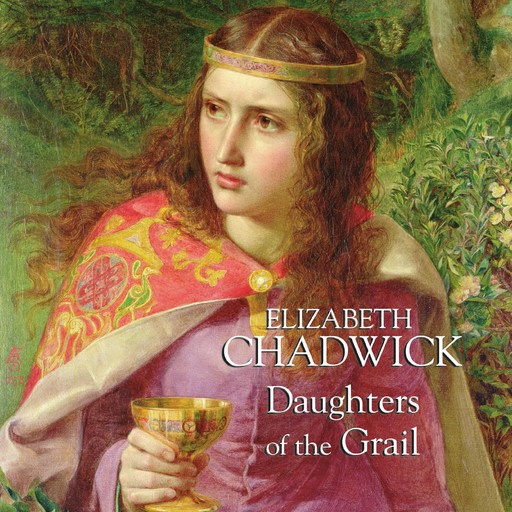 Daughters of the Grail, Elizabeth Chadwick