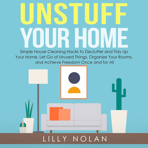 Unstuff Your Home, Lilly Nolan