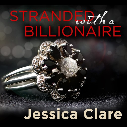 Stranded with a Billionaire, Jessica Clare