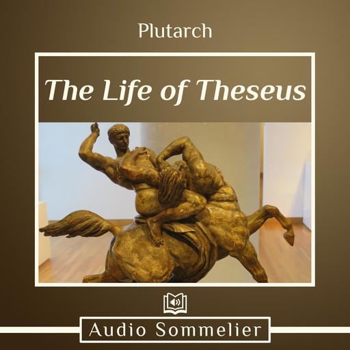 The Life of Theseus, Plutarch, Bernadotte Perrin