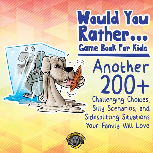 Would You Rather Game Book for Kids, Cooper The Pooper
