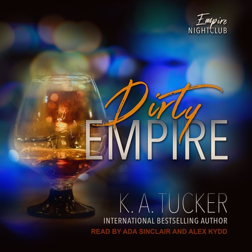 Dirty Empire, K.A.Tucker