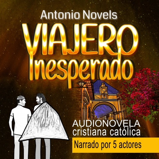 Viajero Inesperado, Antonio Novels