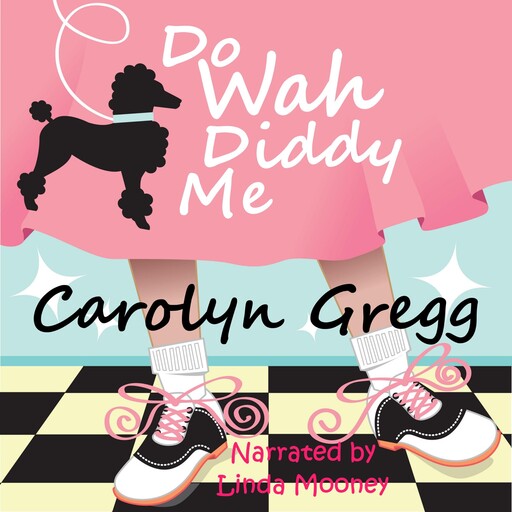 Do Wah Diddy Me, Carolyn Gregg, Linda Mooney