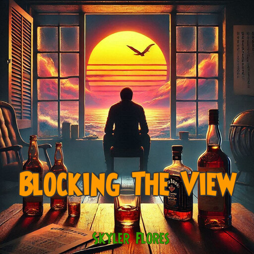 Blocking The View, SKYLER FLORES