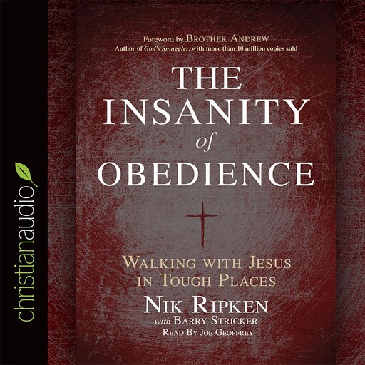The Insanity of Obedience, Nik Ripken, Barry Stricker