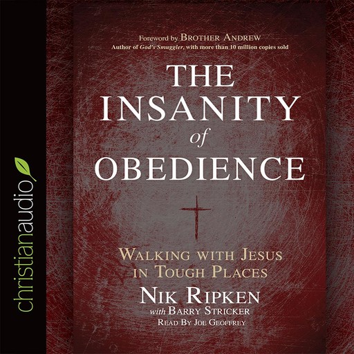The Insanity of Obedience, Nik Ripken, Barry Stricker