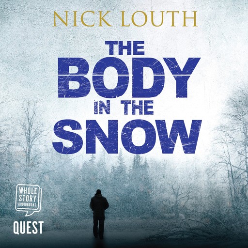 The Body in the Snow, Nick Louth