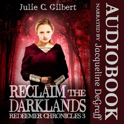 Reclaim the Darklands, Julie C. Gilbert