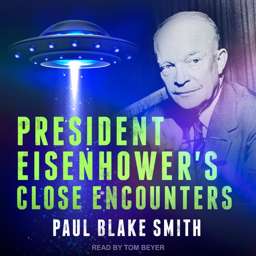 President Eisenhower's Close Encounters, Paul Smith