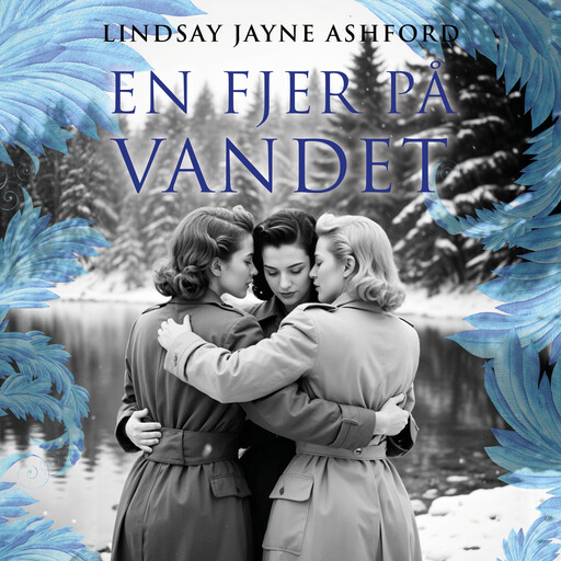En fjer på vandet, Lindsay Jayne Ashford