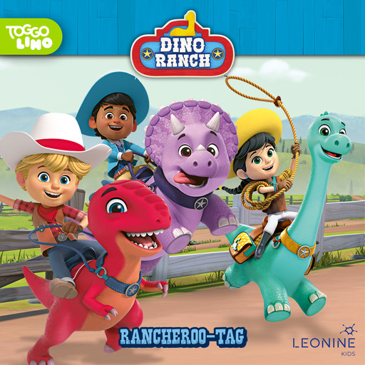 Folge 12: Rancheroo-Tag, Dino Ranch Hörspiel