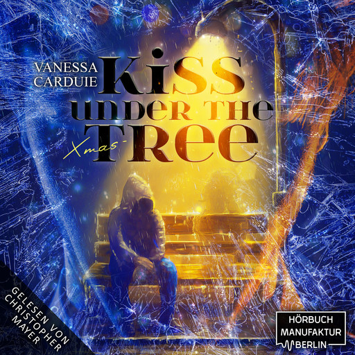 Kiss under the Christmas Tree - Pechvogel und Weihnachtsmuffel - Kiss in the Rain, Band 2 (ungekürzt), Vanessa Carduie
