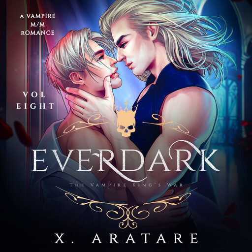 Ever Dark: The Vampire King's War, X. Aratare