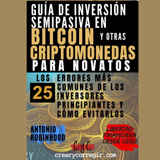 Guía de inversión semipasiva en bitcoin y otras criptomonedas para novatos, Antonio Robinhood