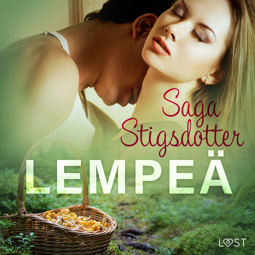 Lempeä – eroottinen novelli, Saga Stigsdotter