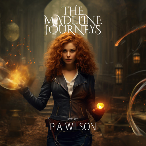 The Madeline Journeys, P.A. Wilson