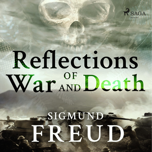 Reflections of War and Death, Sigmund Freud