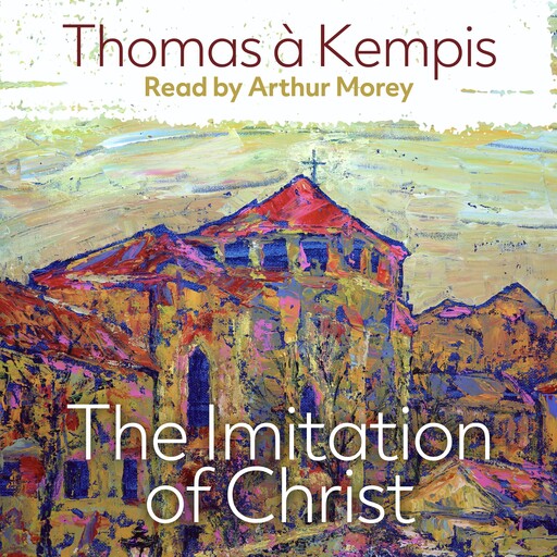 The Imitation of Christ, Thomas a Kempis