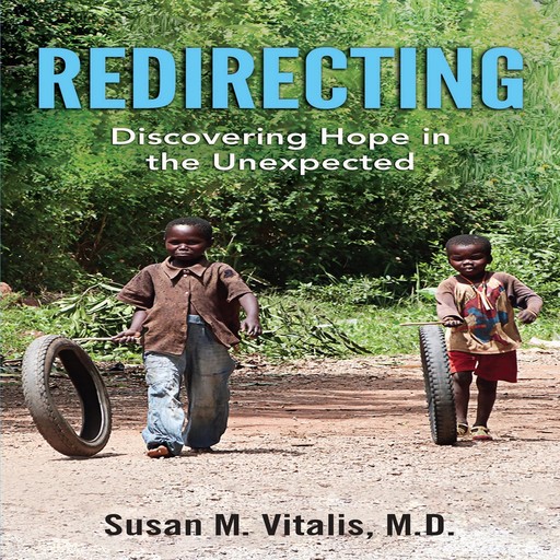 Redirecting: Discovering Hope in the Unexpected, Susan Vitalis