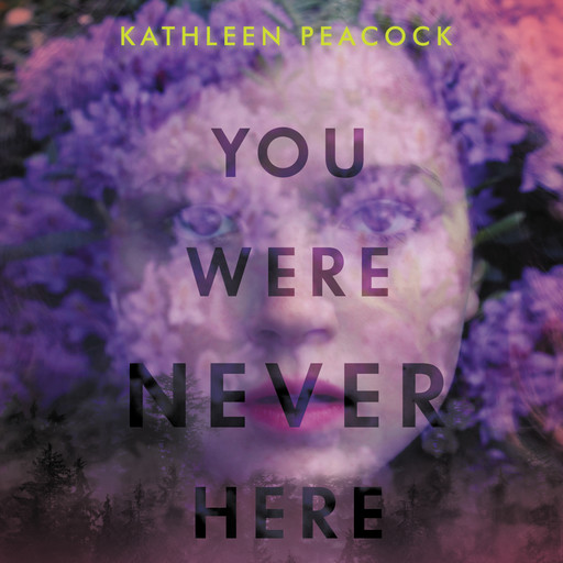 You Were Never Here, Kathleen Peacock