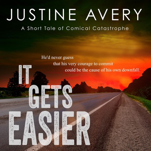 It Gets Easier, Justine Avery