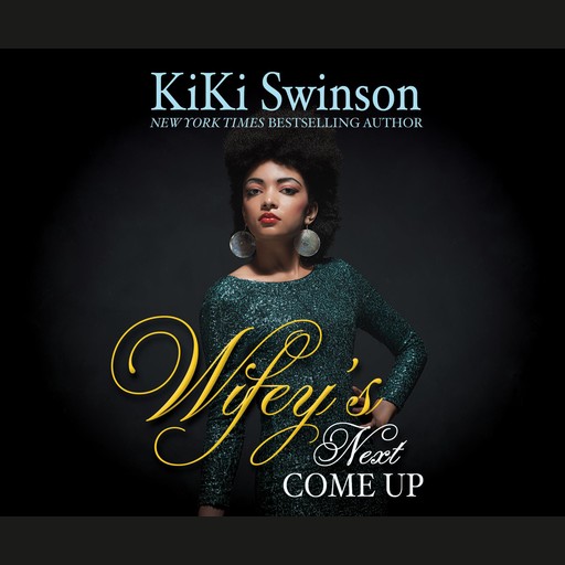 Wifey's Next Come Up, Swinson Kiki