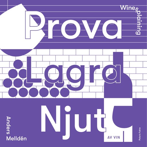 Winesplaining: prova, lagra, njut av vin, Anders Melldén