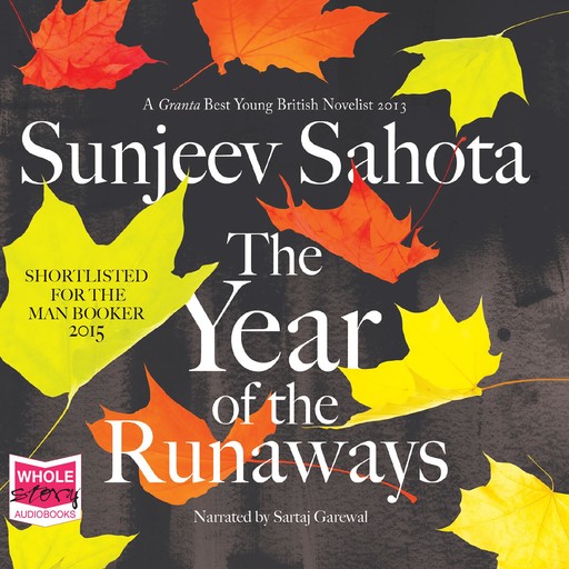 The Year of the Runaways, Sunjeev Sahota