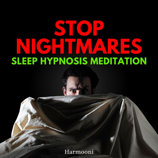 Stop Nightmares Sleep Hypnosis Meditation, Harmooni