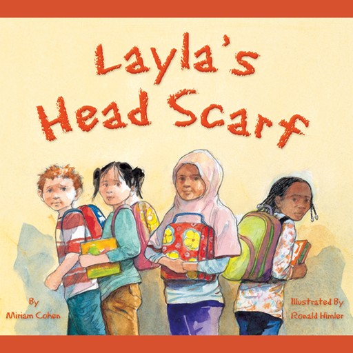 Layla's Head Scarf (Unabridged), Miriam Cohen