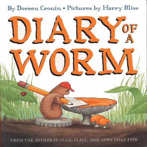 Diary of A Worm, Doreen Cronin