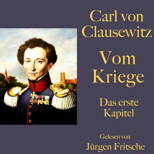 Carl von Clausewitz: Vom Kriege, Carl von Clausewitz